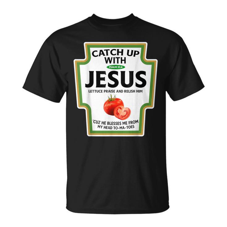 Christian Catch Up With Jesus T-Shirt