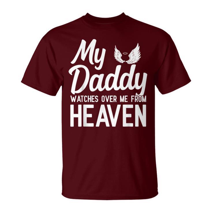 My Daddy Watches Over Me From Heaven T-Shirt