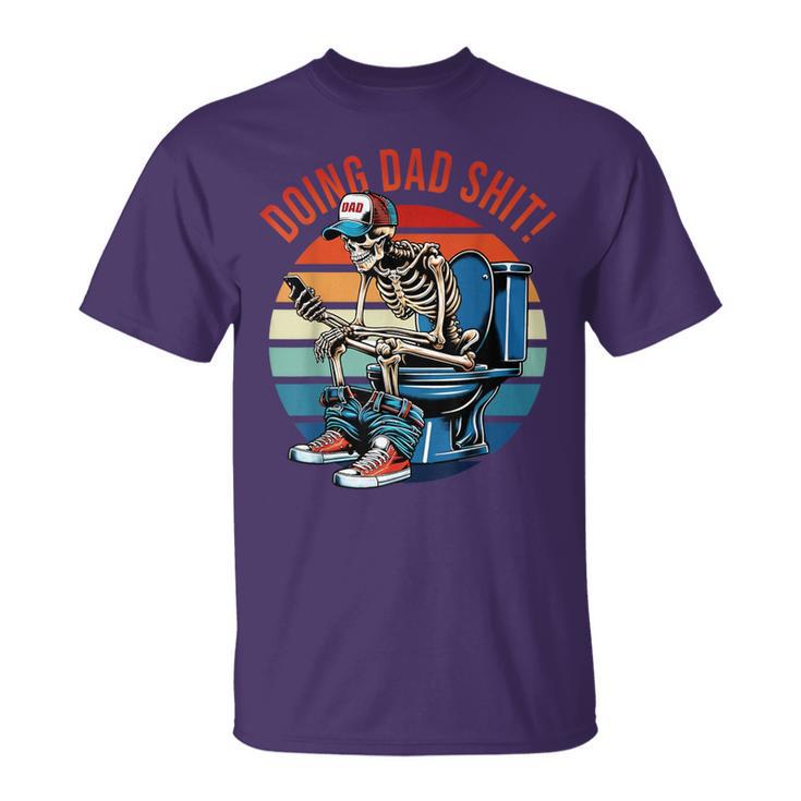 Doing Dad Sht Skeleton Toilet T-Shirt