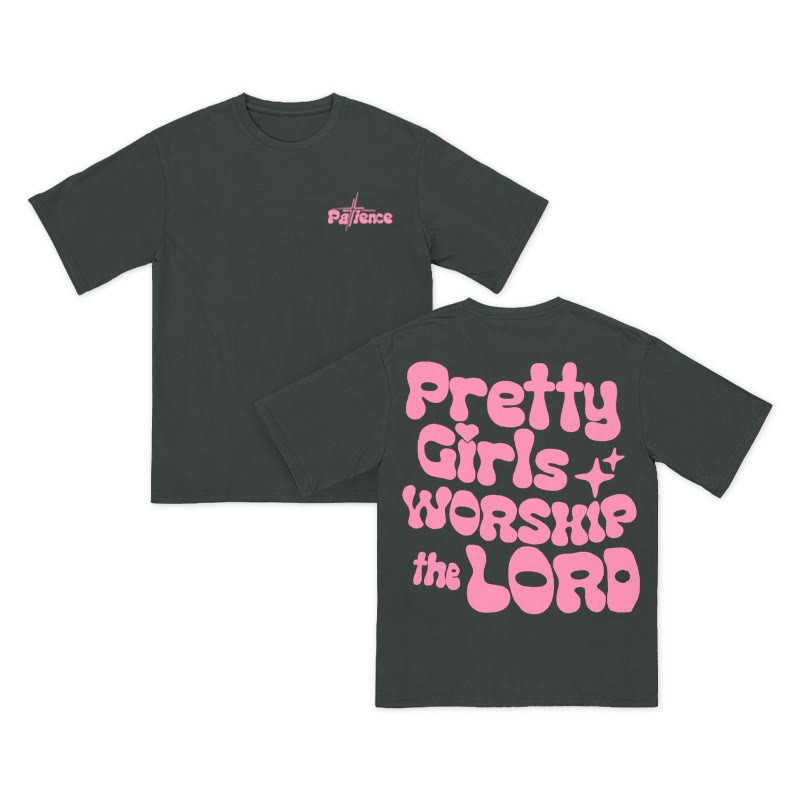 Unisex Pretty Girls Worship The Lord T-shirt