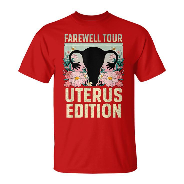 Farewell Tour Uterus Edition Hysterectomy Recovery Retro T-Shirt