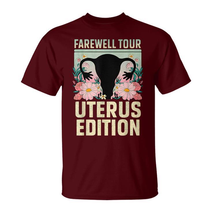 Farewell Tour Uterus Edition Hysterectomy Recovery Retro T-Shirt