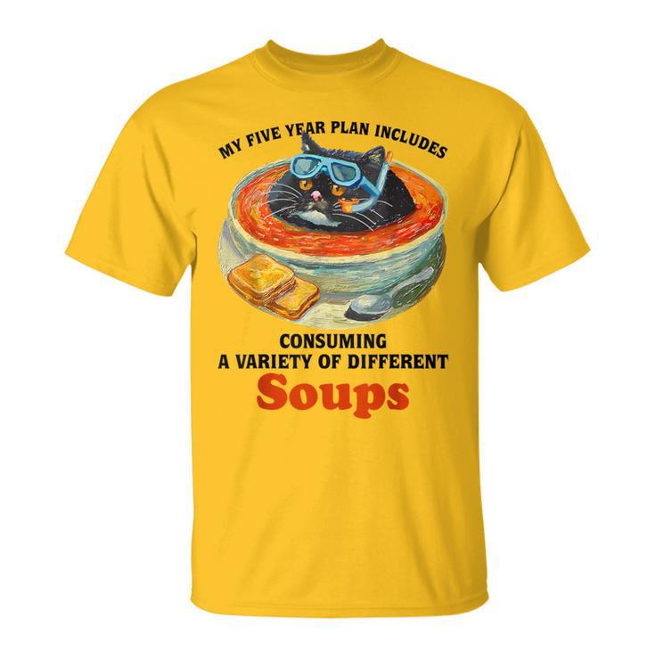 Fat Cat Soup Bowl My Five Year Plan Includes Consuming Soups Women T-Shirt
