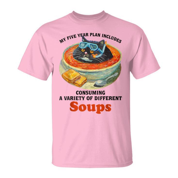 Fat Cat Soup Bowl My Five Year Plan Includes Consuming Soups Women T-Shirt