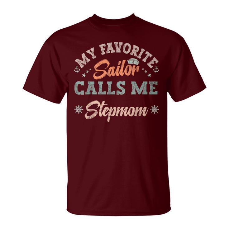 My Favorite Sailor Calls Me Stepmom Sailing Mother T-Shirt