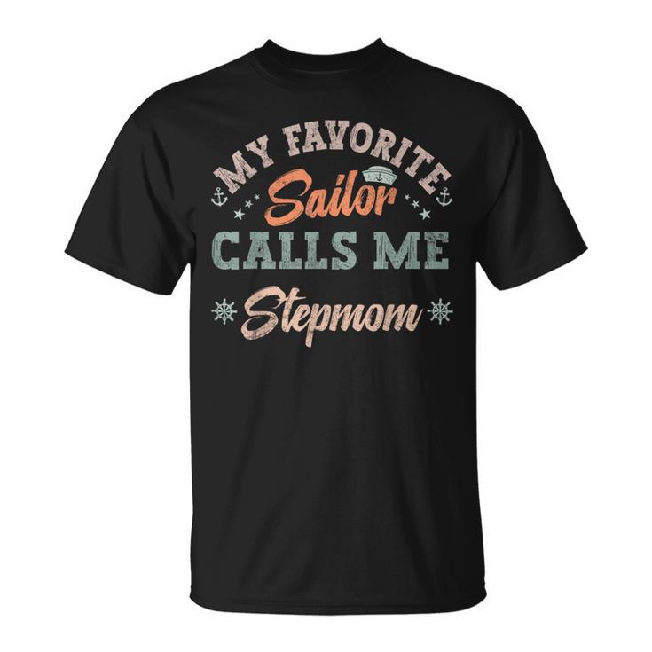 My Favorite Sailor Calls Me Stepmom Sailing Mother T-Shirt