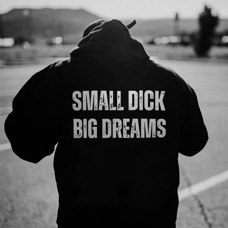 SMALL DICK BIG DREAMS Black Print Hoodie