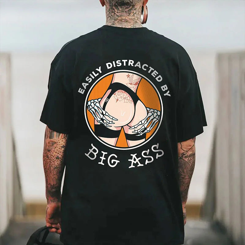 EASILY DISTRACTED BY BIG ASS Bone Hand&Sexy Lady Print Men's T-shirt