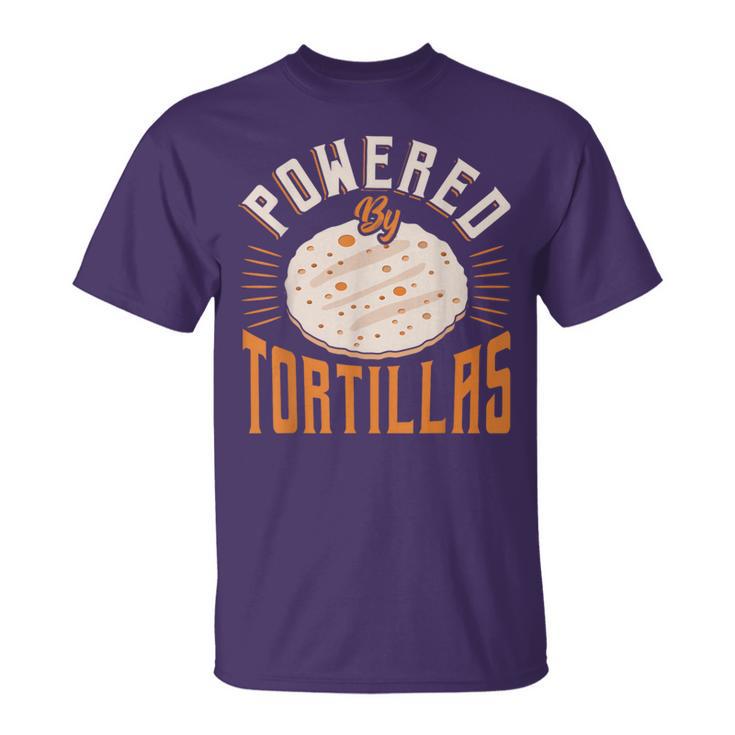 Food Humor Burrito Tortilla Enthusiast Powered By Tortillas T-Shirt