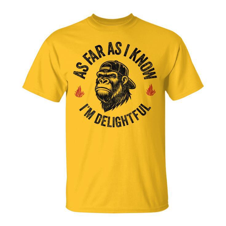 As Far As I Know I'm Delightful Monkey On Back T-Shirt