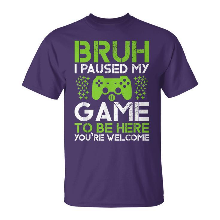 Gamer Boys Ns Bruh Paused My Game To Be Here T-Shirt