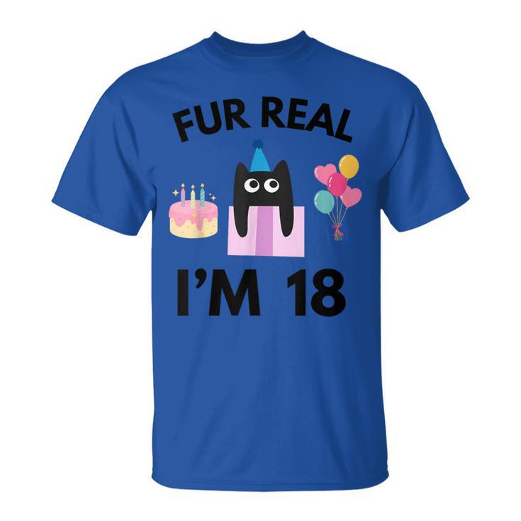 Fur Real Cat Birthday 18 Years Old Cat Lover 18Th B-Day T-Shirt