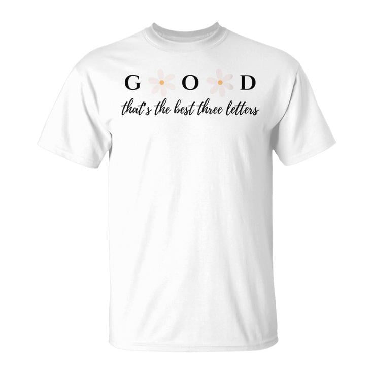 God That's The Best Three Letters T-Shirt