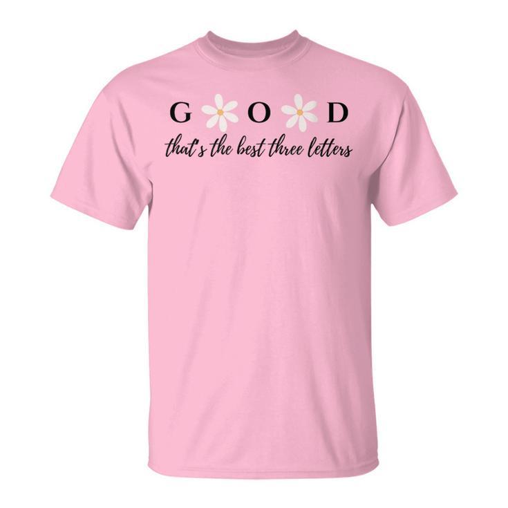 God That's The Best Three Letters T-Shirt