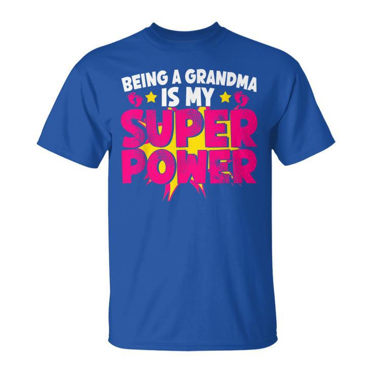 Being A Grandma Is My Super Power Grandmom Jokes Granny T-Shirt