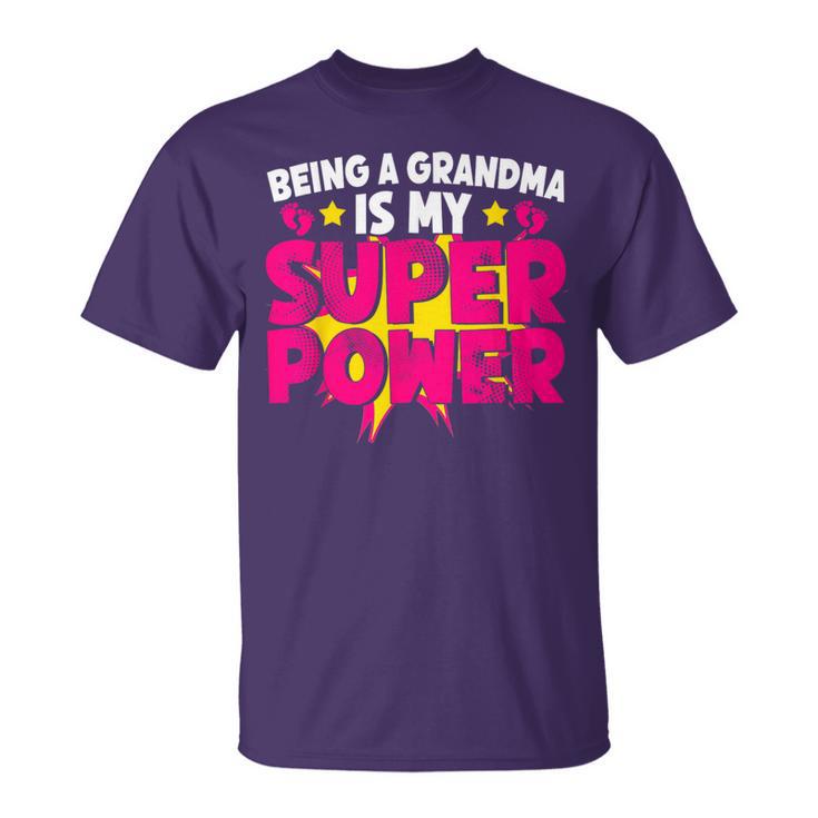 Being A Grandma Is My Super Power Grandmom Jokes Granny T-Shirt