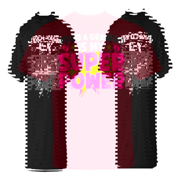 Being A Grandma Is My Super Power Grandmom Jokes Granny T-Shirt