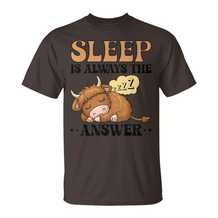 Highland Cow Sleeping Pajamas Sleep Is Always The Answer T-Shirt