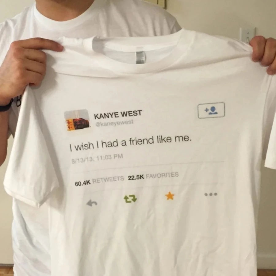 I Wish I Had a Friend Like Me T-Shirt