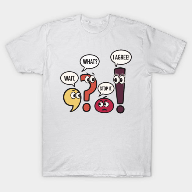 Wait-What T-Shirt