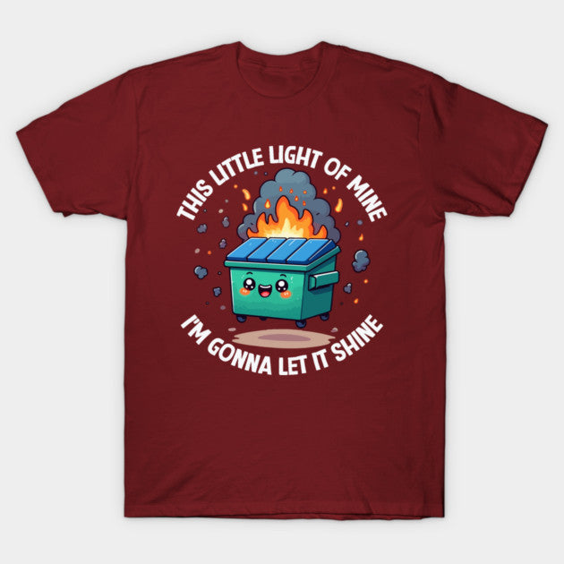 Funny Dumpster Fire Anxiety Humor Mental Health T-Shirt