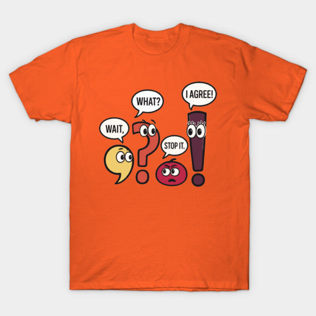 Wait-What T-Shirt