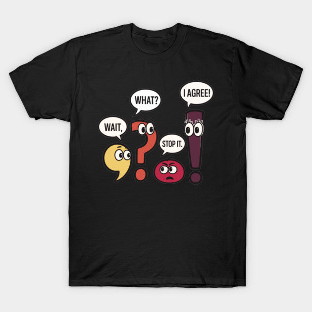 Wait-What T-Shirt