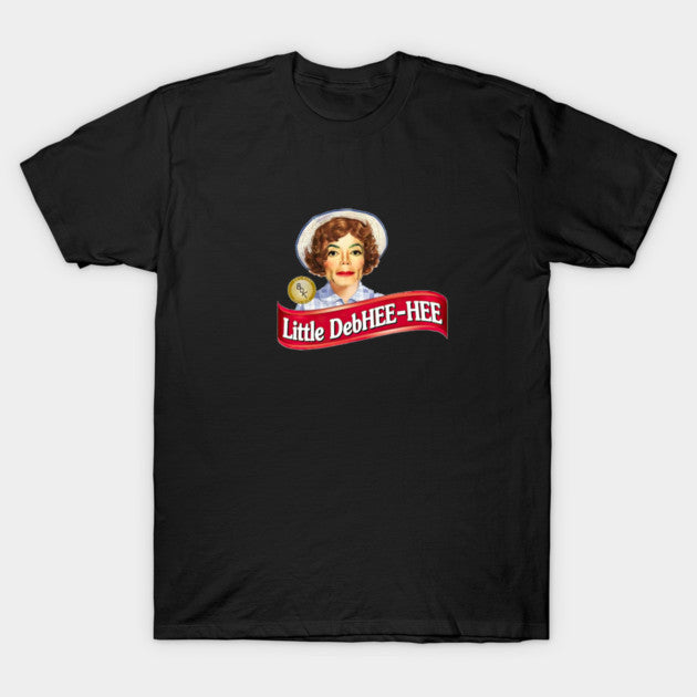 Little DebHee Hee T-Shirt