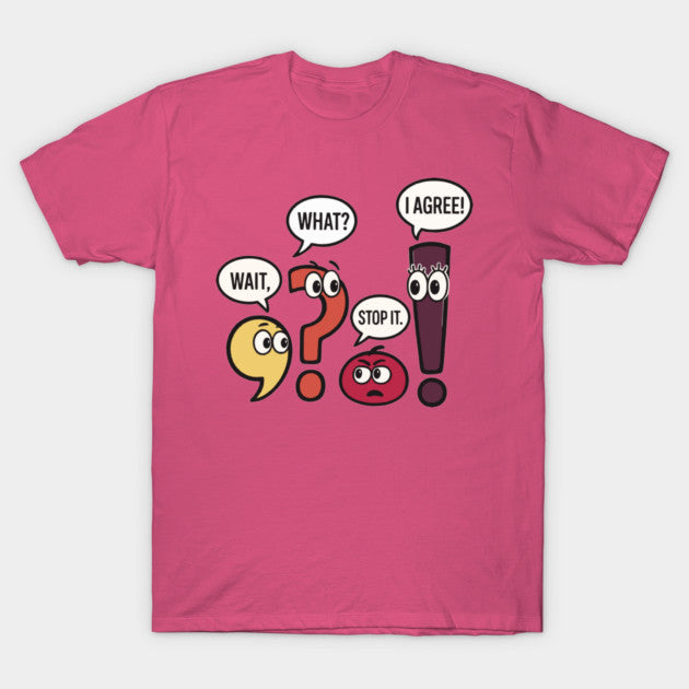 Wait-What T-Shirt