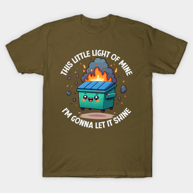 Funny Dumpster Fire Anxiety Humor Mental Health T-Shirt
