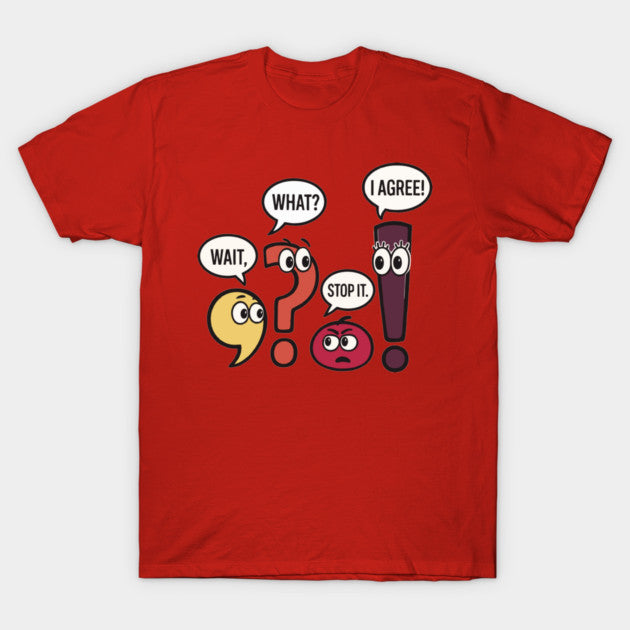 Wait-What T-Shirt