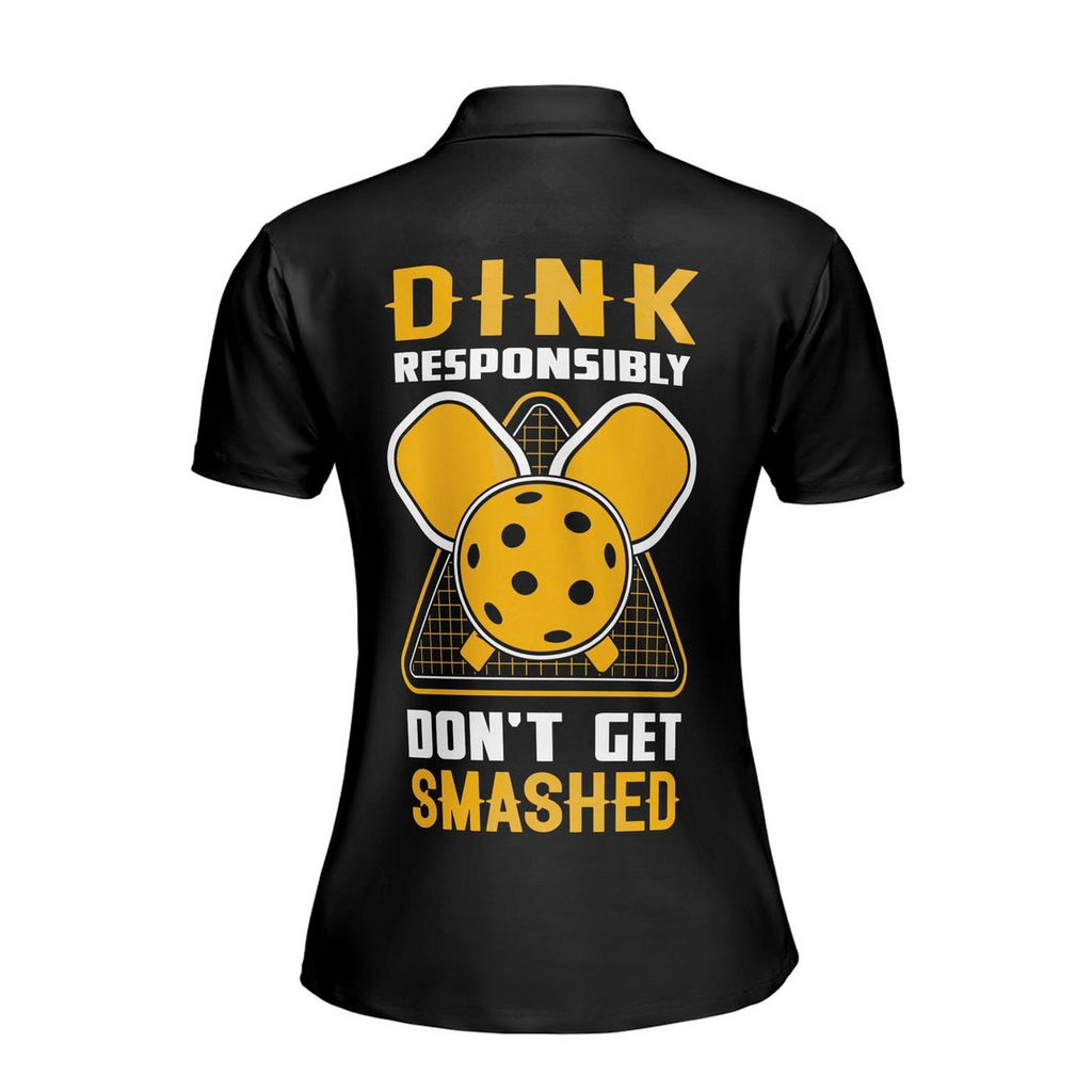 Custom Name Pickleball Dink Responsibly Don't Get Smashed Women's Polo Shirt (S-5XL)