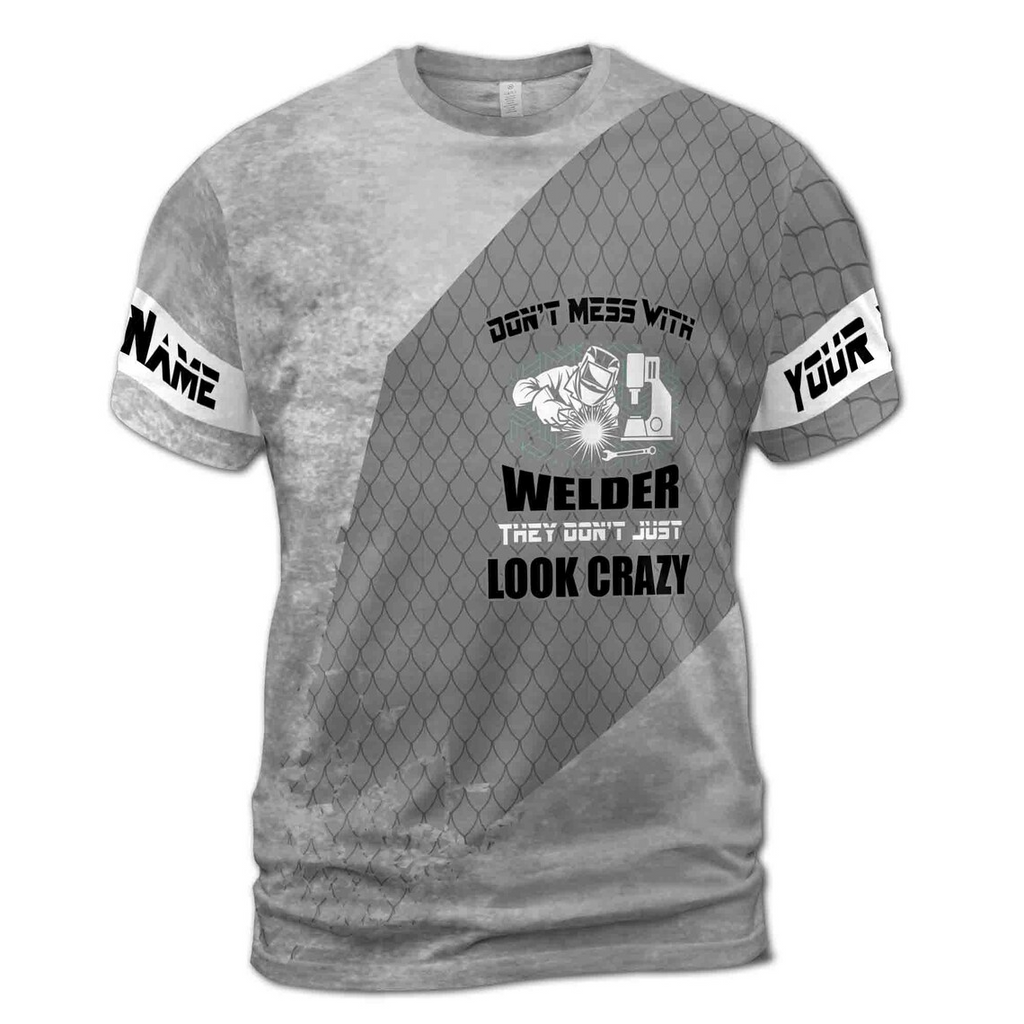 Personalized Welder 3D T-Shirt: Metalworking Quote, Gray Net Pattern (S-5XL)