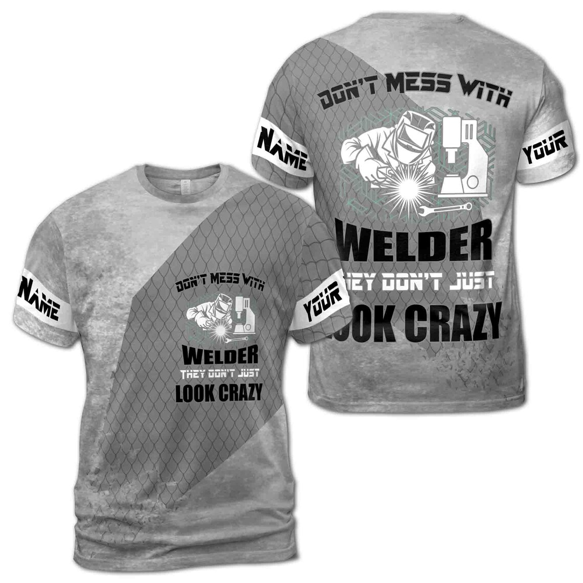 Personalized Welder 3D T-Shirt: Metalworking Quote, Gray Net Pattern (S-5XL)