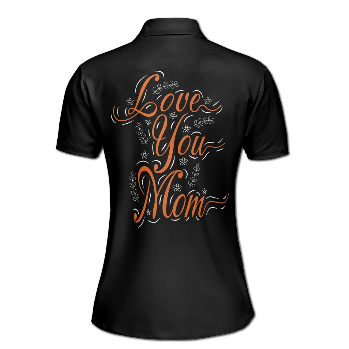 Customize Name Mom Quote Love You Mom Floral Orange Black Women's Polo Shirt (S-5XL)