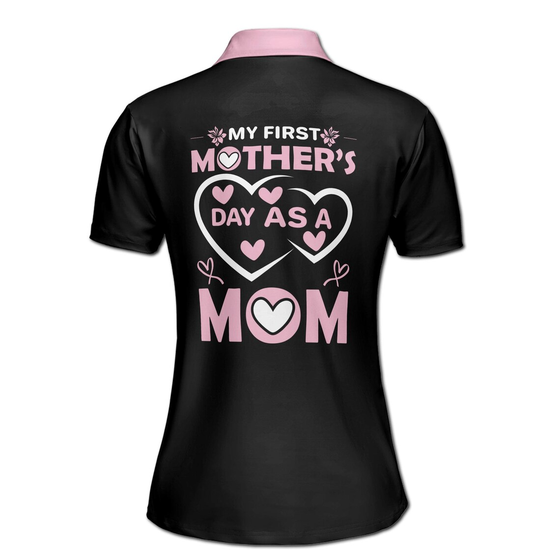 Customize Name My First Day As A Mom Heart Black Women's Polo Shirt (S-5XL)
