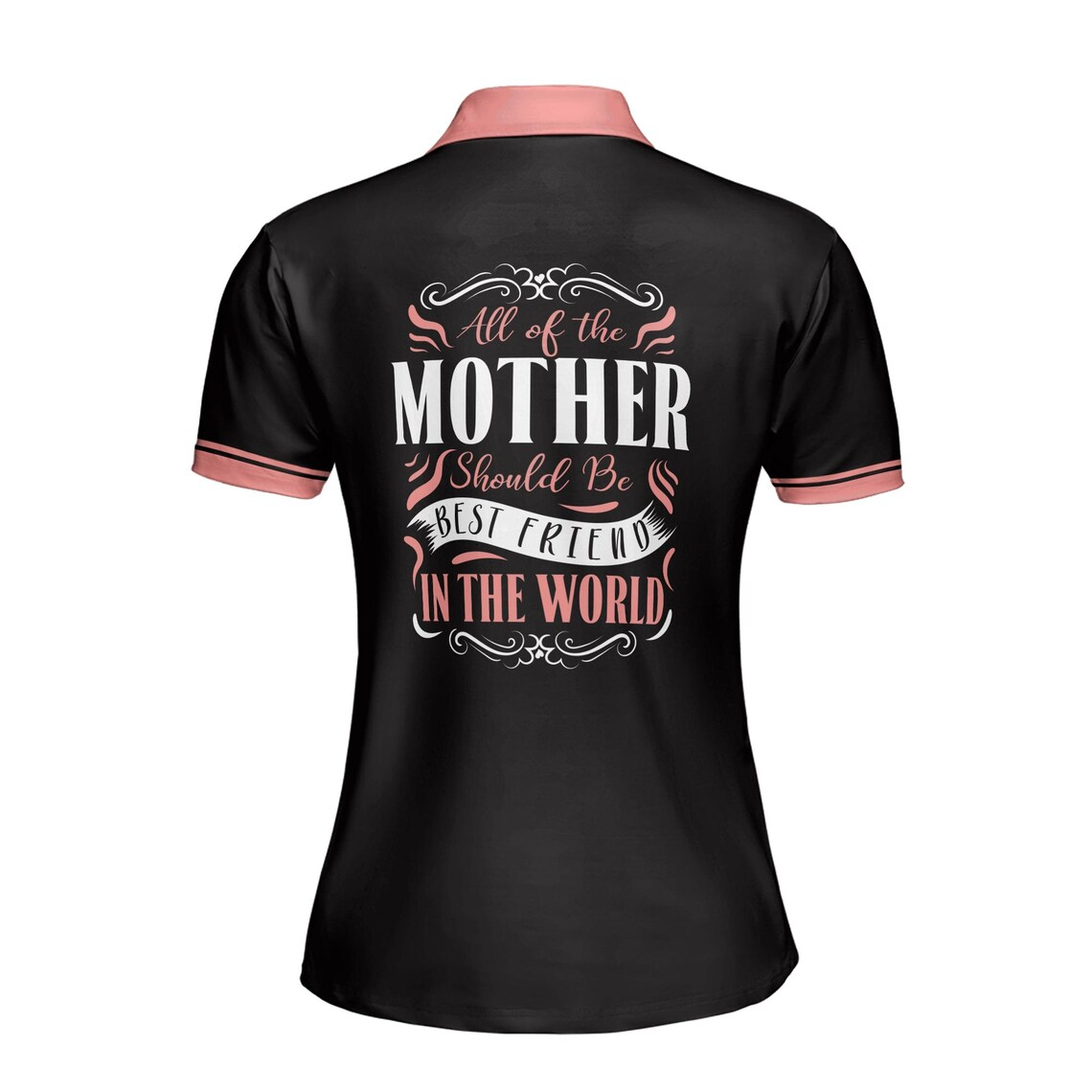 Customize Name All of The Mother Best Friend Black Women's Polo Shirt (S-5XL)