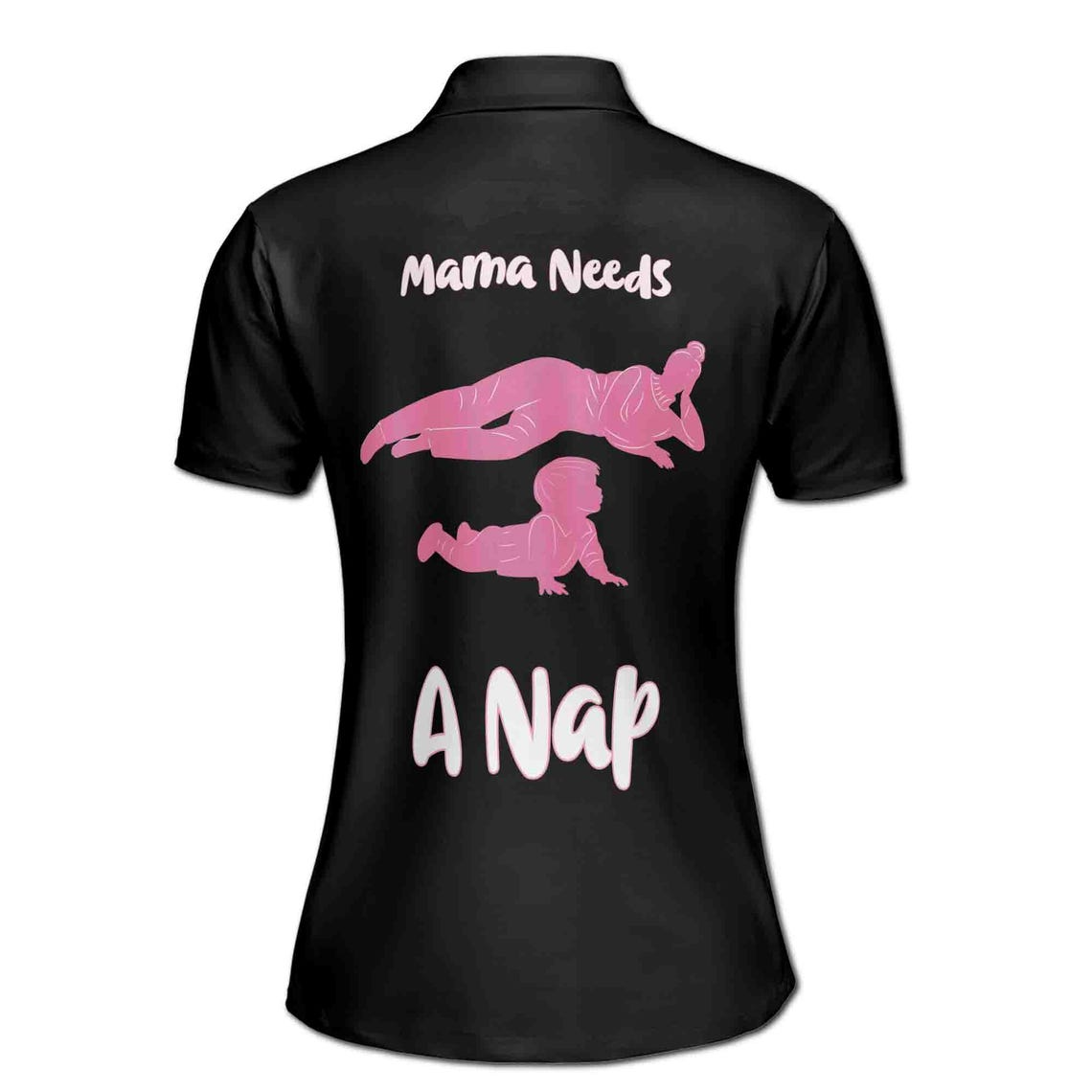 Customize Name Mama Needs A Nap Quote Black Women's Polo Shirt (S-5XL)