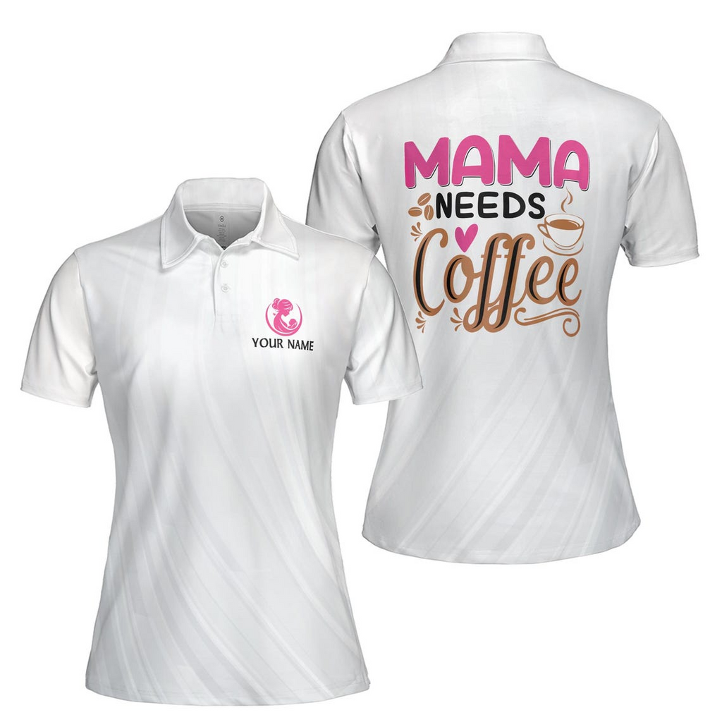 Customize Name Mama Needs Coffee White Women's Polo Shirt (S-5XL)