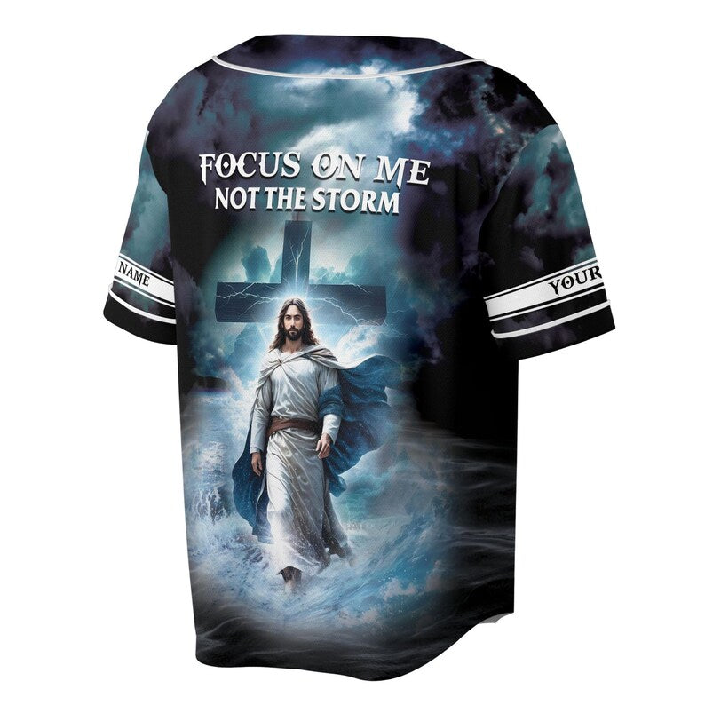 Custom Name Focus On Me Not The Storm Jesus Baseball Jersey, 3D Baseball Jesey Shirt