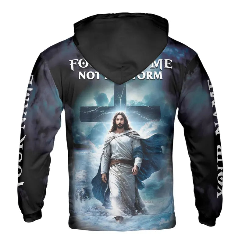 Custom Name Focus On Me Not The Storm Jesus Hoodie 3D