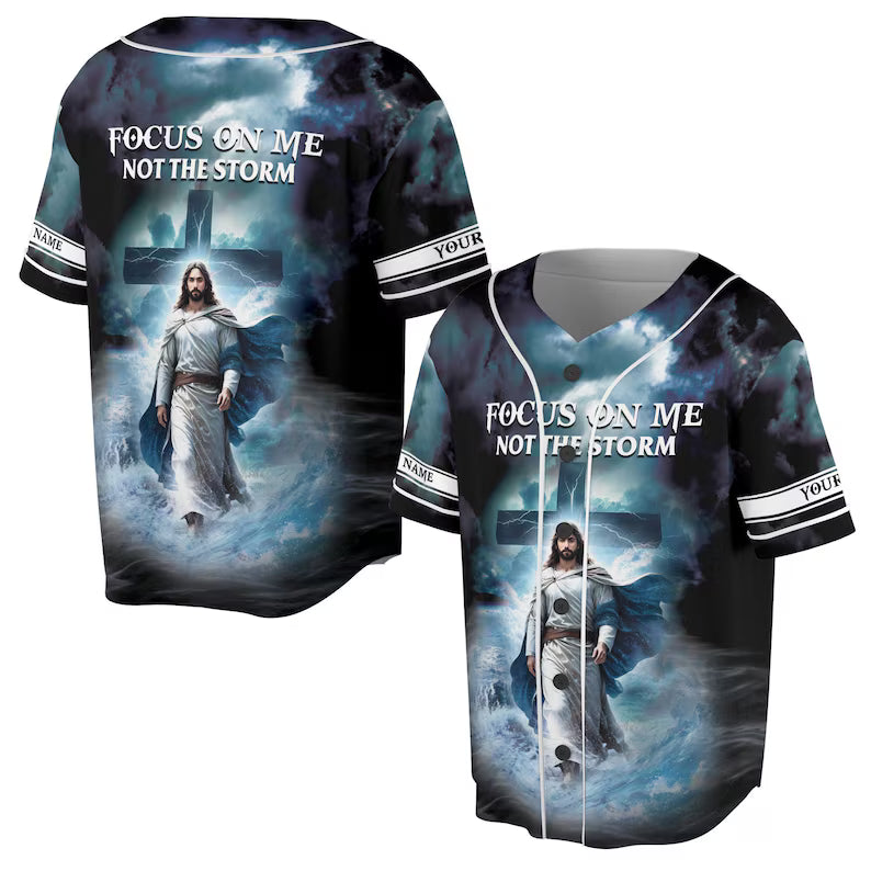 Custom Name Focus On Me Not The Storm Jesus Baseball Jersey, 3D Baseball Jesey Shirt