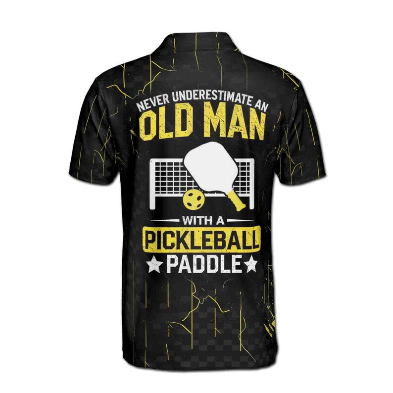 Custom Never Underestimate An Old Man With A Pickleball Paddle Men's Polo