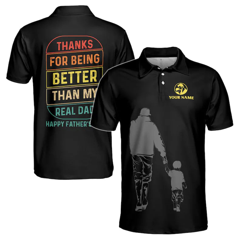 Customize Name Thanks For Being Better Dad Black 3D Men's Polo Shirt