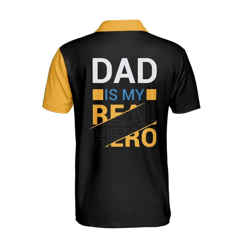 Customize Name Dad My Real Hero Black Yellow 3D Men's Polo Shirt