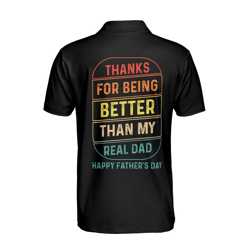 Customize Name Thanks For Being Better Dad Black 3D Men's Polo Shirt