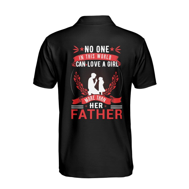 Customize Name Love A Girl More Than Dad Black 3D Men's Polo Shirt