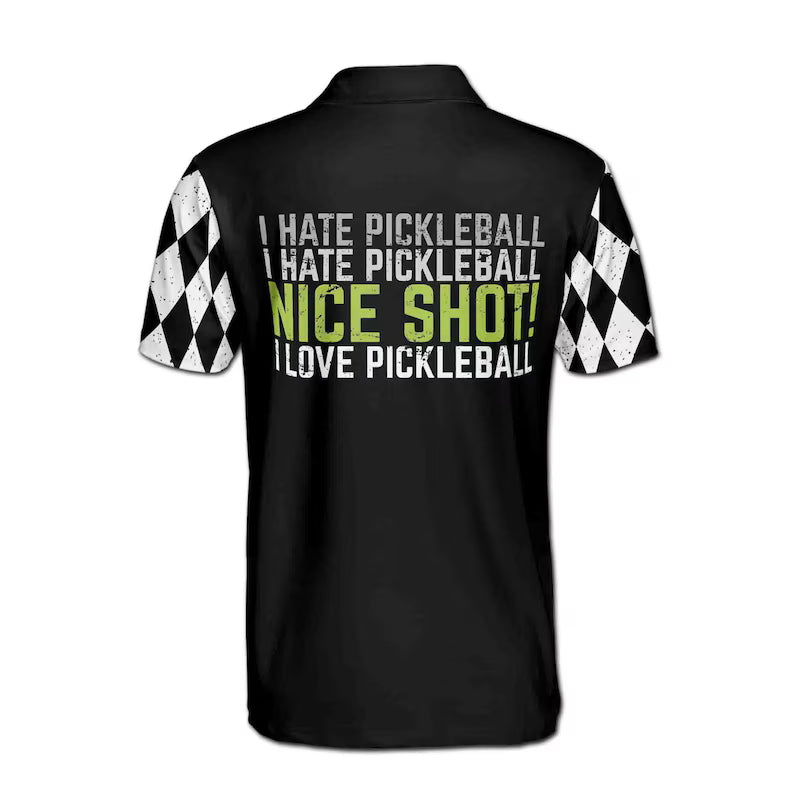 Customize Name Pickleball Paddle Love Hate Nice Shot Black White 3D Men's Polo Shirt