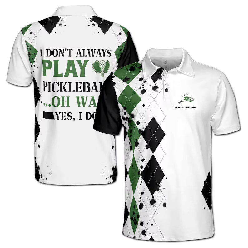 Customize Name Pickleball Always Play I Do White Black Green 3D Men's Polo Shirt