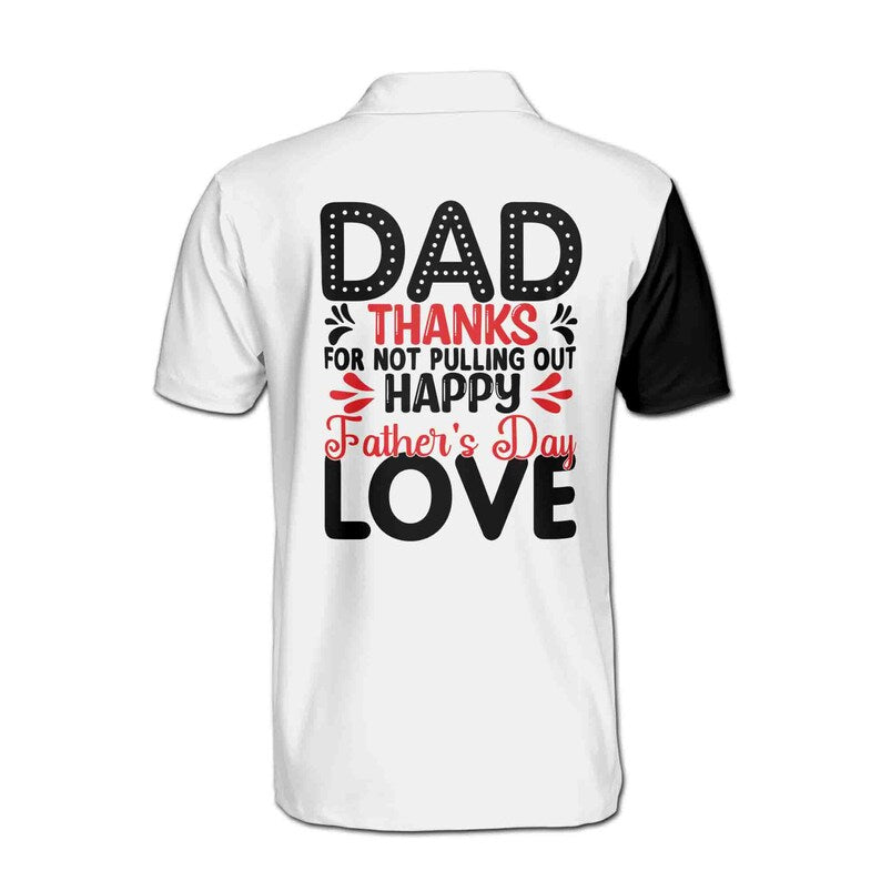 Customize Name Dad Thanks Humor Quote White 3D Men's Polo Shirt